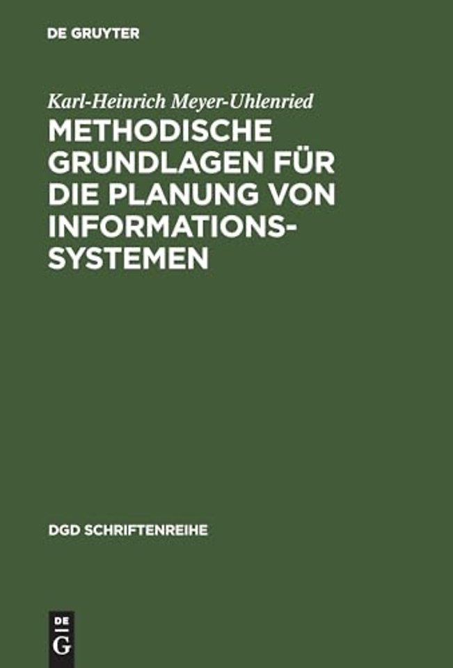 Methodische Grundlagen für die Planung von Informationssystemen