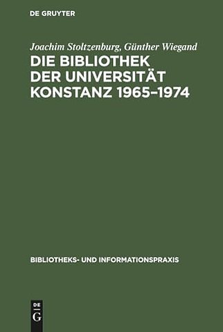 Die Bibliothek der Universität Konstanz 1965–197 – Erfahrungen und Probleme