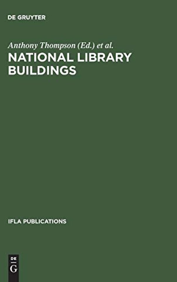 National library buildings – Proceedings of the colloquium held in Rome, 3–6 September 1973
