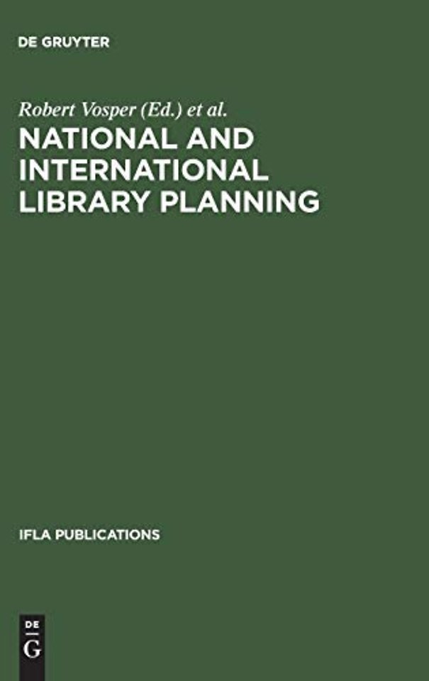 National and international library planning – Key papers presented at the 40th session of the IFLA General Council, Washington, DC, 1974