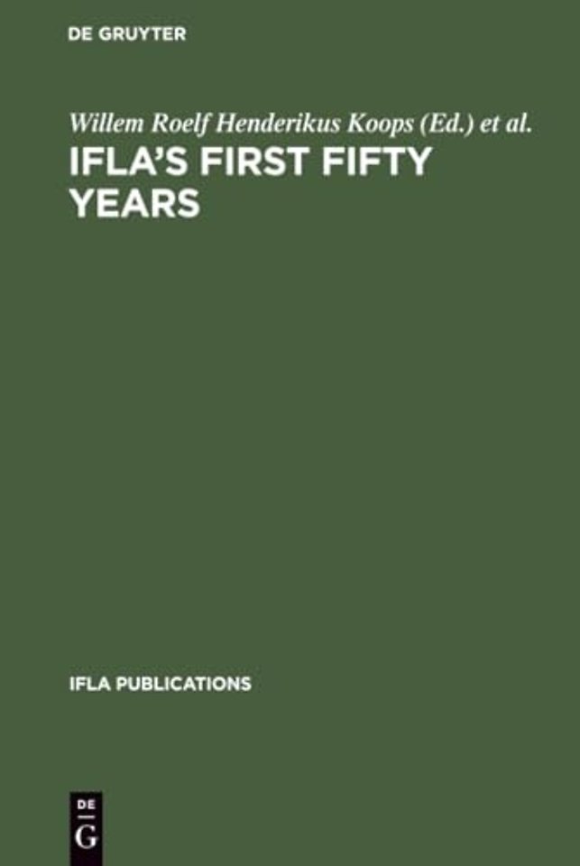 IFLA`s First Fifty Years – Achievement and challenge in international librarianship
