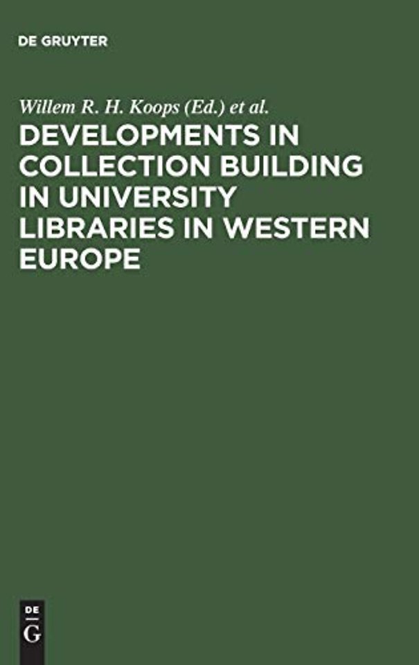 Developments in collection building in universit – Papers presented at a symposium of Belgian, British, Dutch and German University Librarians, A