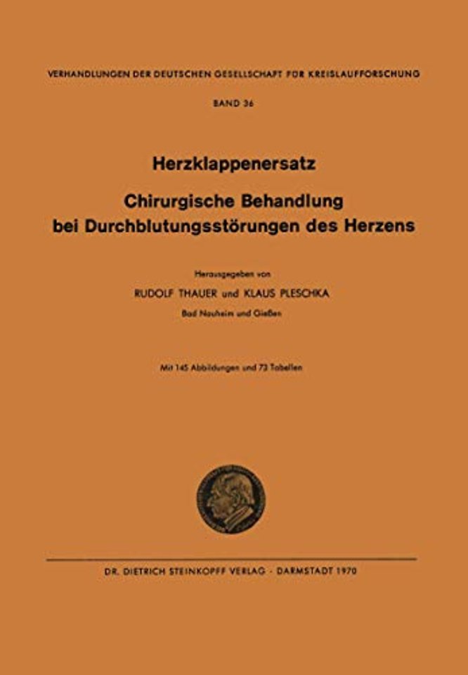 I. Herzklappenersatz - II. Chirurgische Behandlung bei Durchblutungsstörungen des Herzens