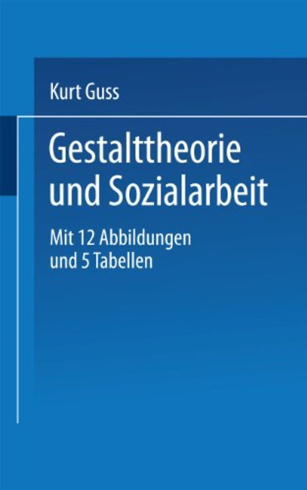 Gestalttheorie und Sozialarbeit