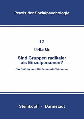 Sind Gruppen Radikaler als Einzelpersonen?