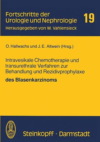 Intravesikale Chemotherapie und transurethrale Verfahren zur Behandlung und Rezidivprophylaxe des Blasenkarzinoms