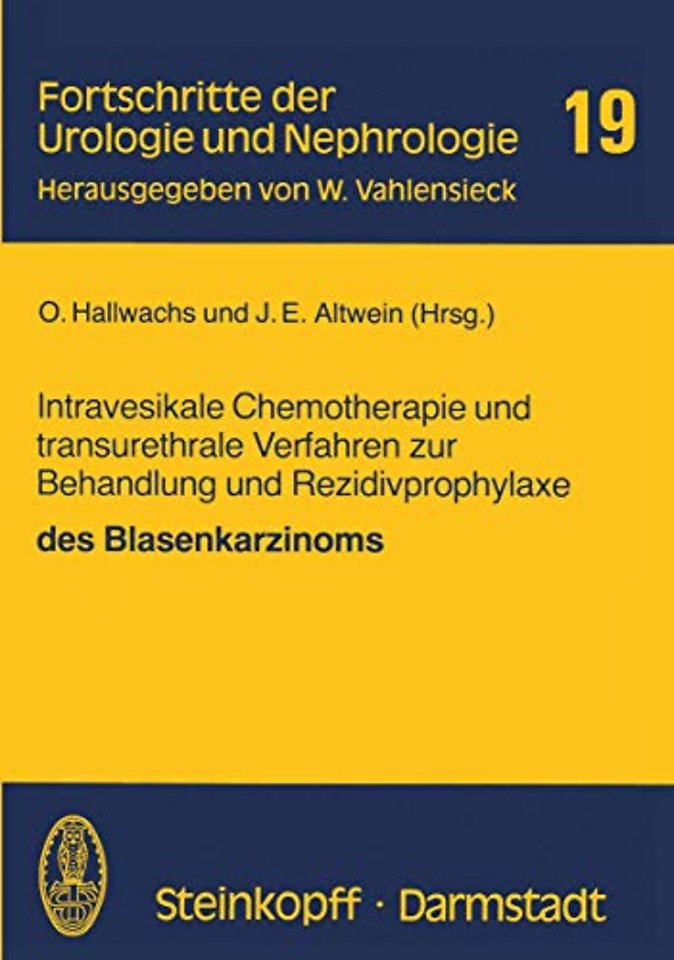 Intravesikale Chemotherapie und transurethrale Verfahren zur Behandlung und Rezidivprophylaxe des Blasenkarzinoms