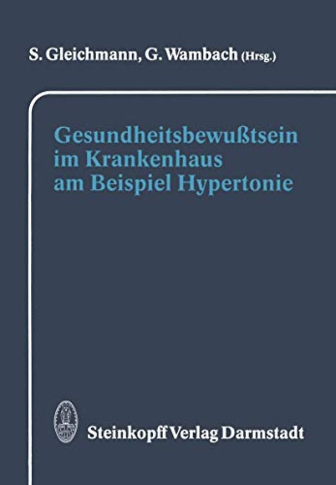 Gesundheitsbewußtsein im Krankenhaus am Beispiel Hypertonie
