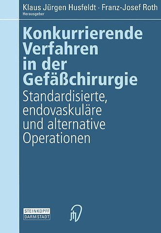 Konkurrierende Verfahren in der Gefäßchirurgie
