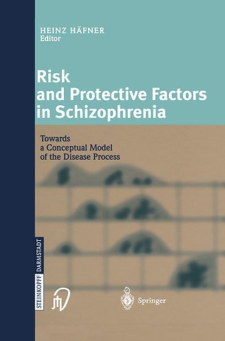 Risk and Protective Factors in Schizophrenia