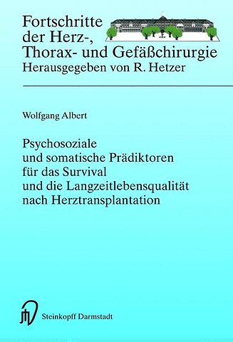 Psychosoziale und somatische Prädiktoren für das Survival und die Langzeitlebensqualität nach Herztransplantation