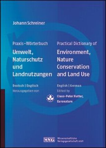 Practical Dictionary of Environment, Nature Conservation and Land Use