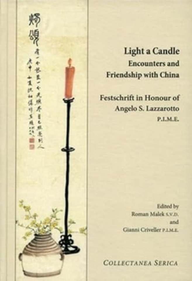 Light a Candle. Encounters and Friendship with China