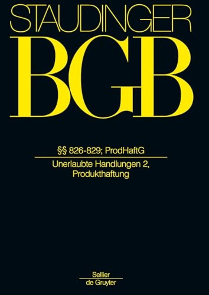 §§ 826–829; ProdHaftG – (Unerlaubte Handlungen 2, Produkthaftung)