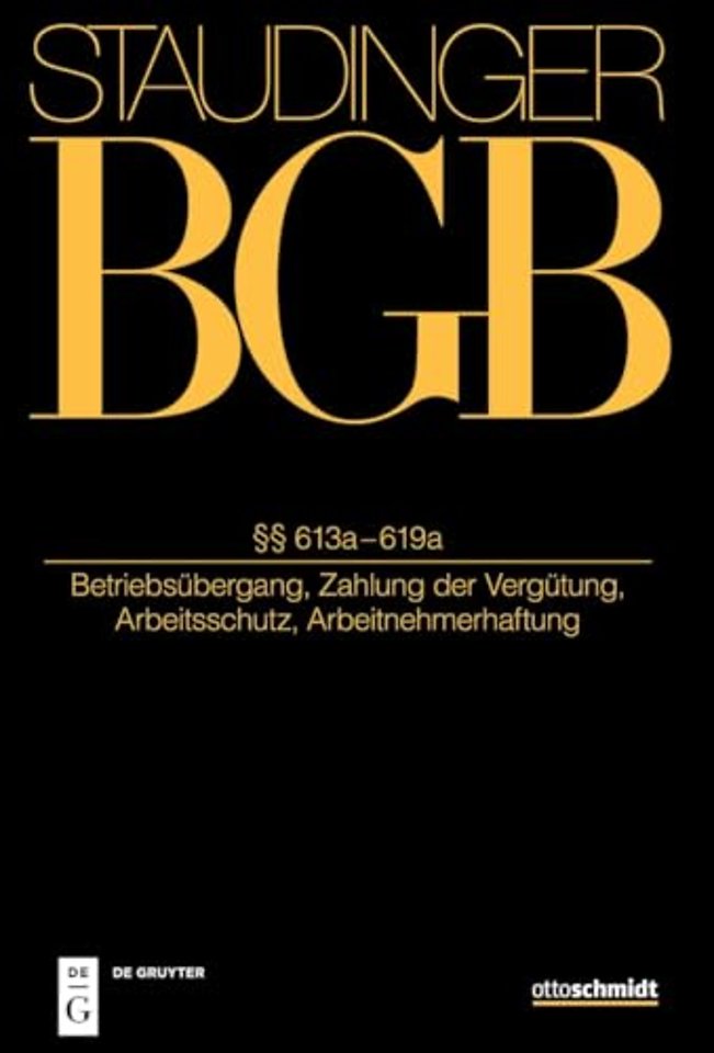 §§ 613a–619a – (Betriebsübergang, Zahlung der Vergütung, Arbeitsschutz, Arbeitnehmerhaftung)
