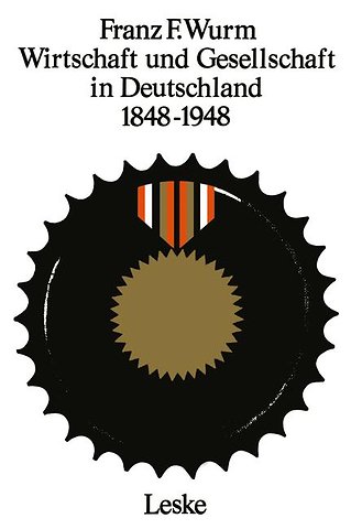 Wirtschaft und Gesellschaft in Deutschland 1848–1948