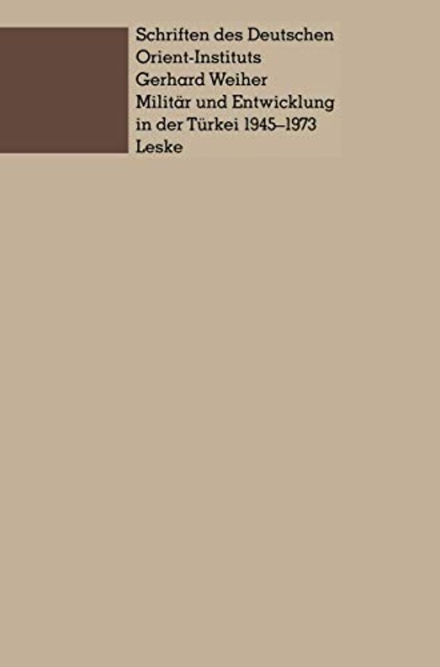 Militär und Entwicklung in der Türkei, 1945–1973