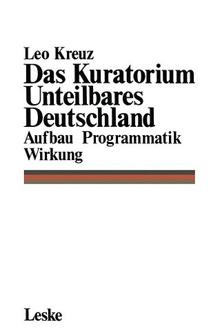 Das Kuratorium Unteilbares Deutschland