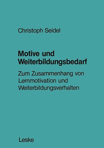 Motive und Weiterbildungsbedarf