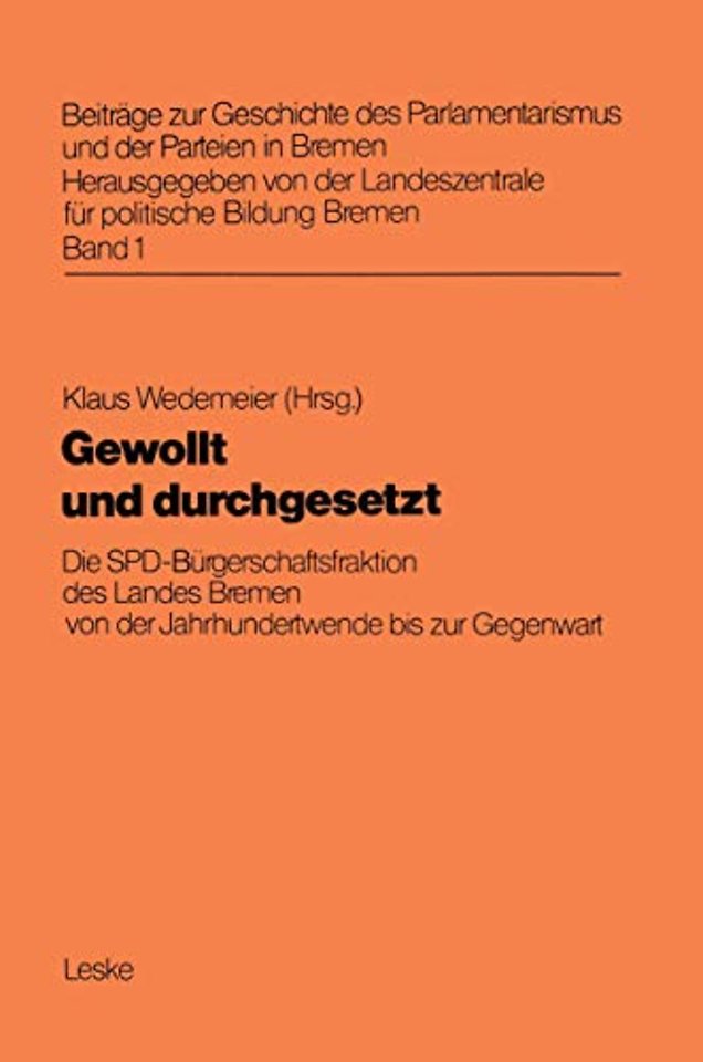 Gewollt und durchgesetzt