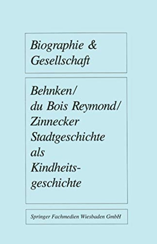 Stadtgeschichte als Kindheitsgeschichte