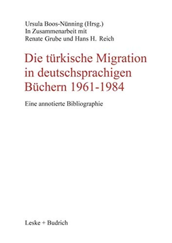 Die türkische Migration in deutschsprachigen Büchern 1961–1984