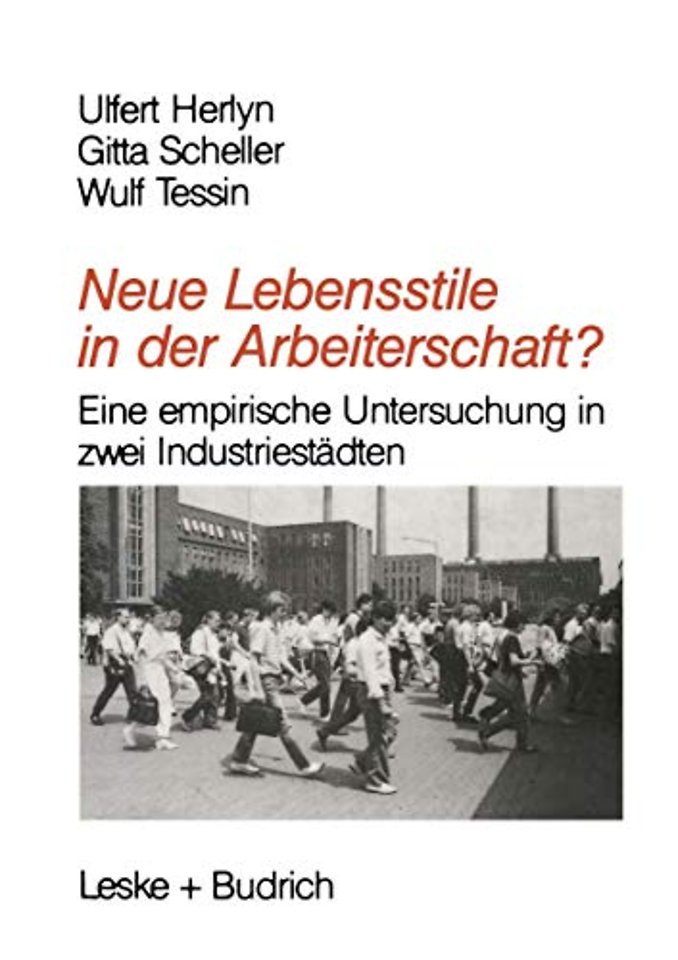 Neue Lebensstile in der Arbeiterschaft?
