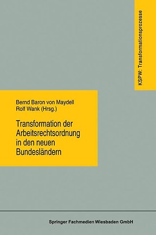 Transformation der Arbeitsrechtsordnung in den neuen Bundesländern