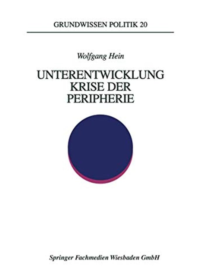 Unterentwicklung — Krise der Peripherie