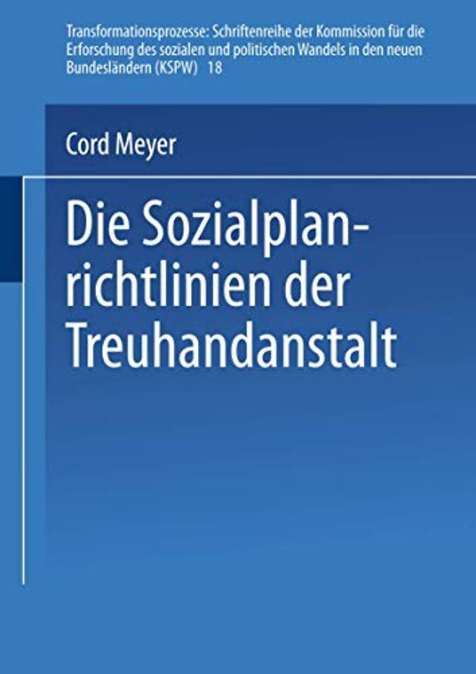 Die Sozialplanrichtlinien der Treuhandanstalt