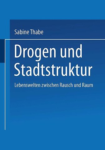 Drogen und Stadtstruktur
