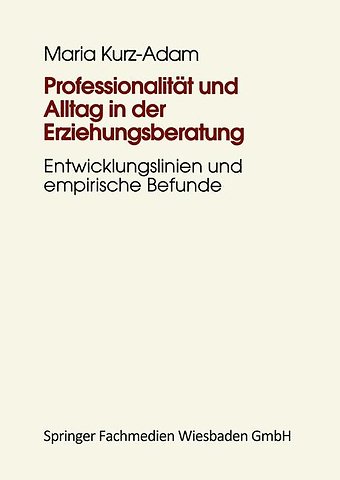 Professionalität und Alltag in der Erziehungsberatung