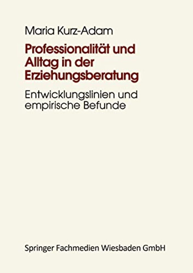 Professionalität und Alltag in der Erziehungsberatung