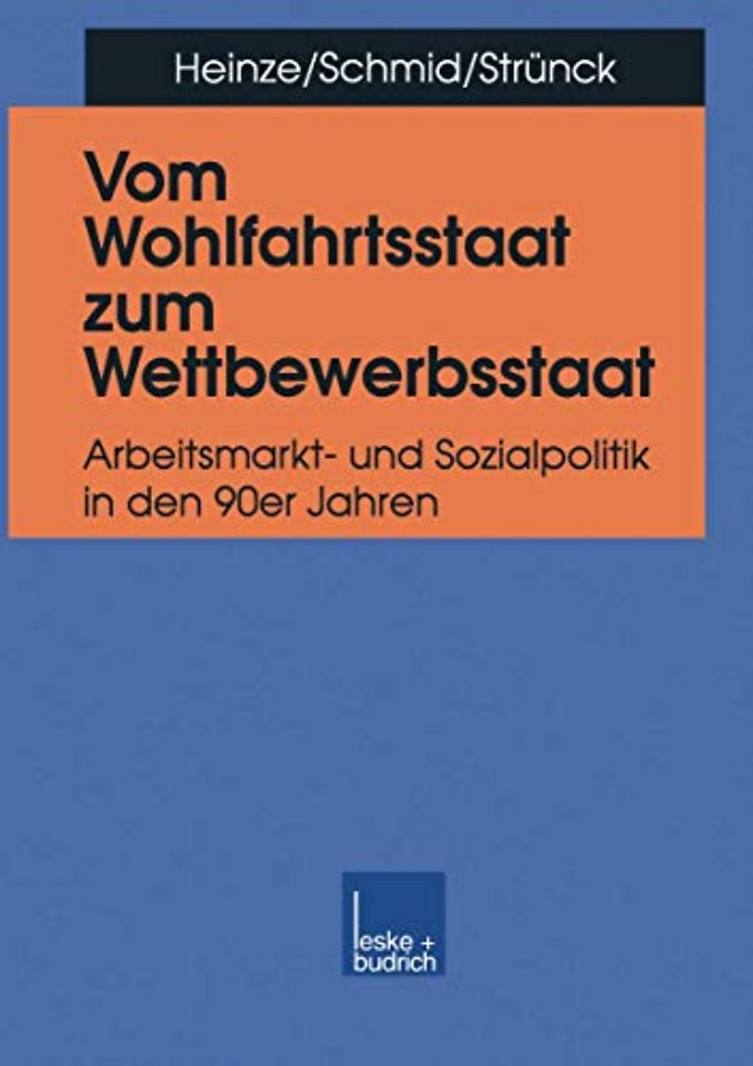 Vom Wohlfahrtsstaat zum Wettbewerbsstaat