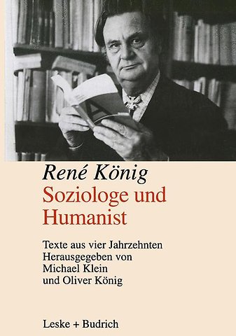 René König Soziologe und Humanist