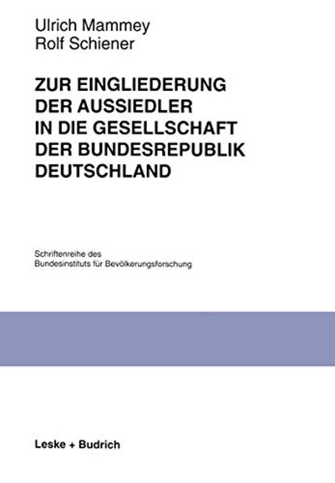 Zur Eingliederung der Aussiedler in die Gesellschaft der Bundesrepublik Deutschland