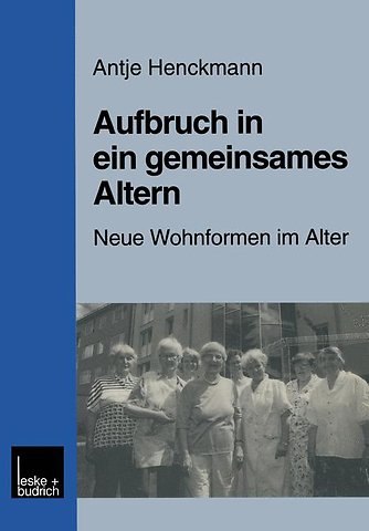 Aufbruch in ein gemeinsames Altern