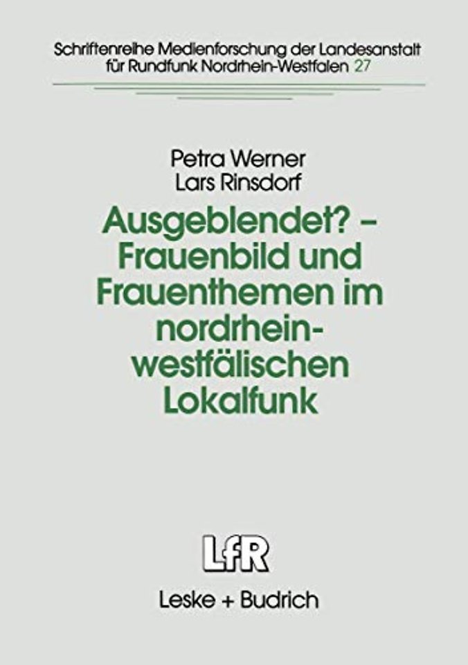 Ausgeblendet? — Frauenbild und Frauenthemen im nordrhein-westfälischen Lokalfunk