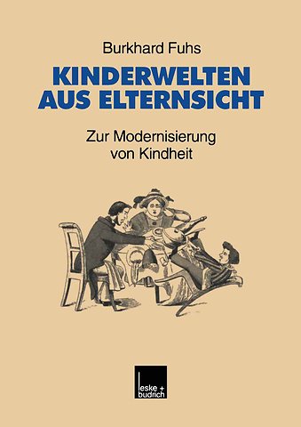 Kinderwelten aus Elternsicht