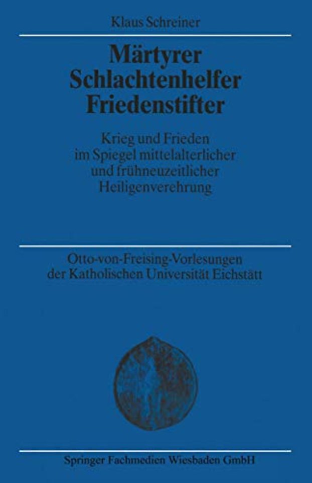 Märtyrer Schlachtenhelfer Friedenstifter