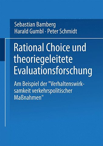 Rational Choice und theoriegeleitete Evaluationsforschung