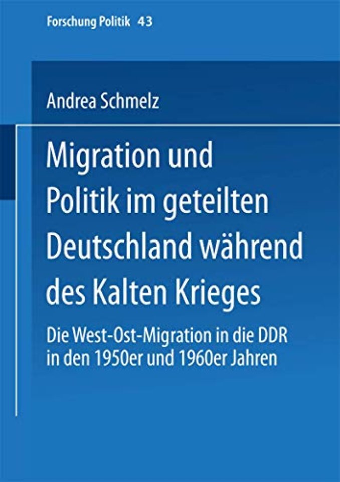 Migration und Politik im geteilten Deutschland während des Kalten Krieges