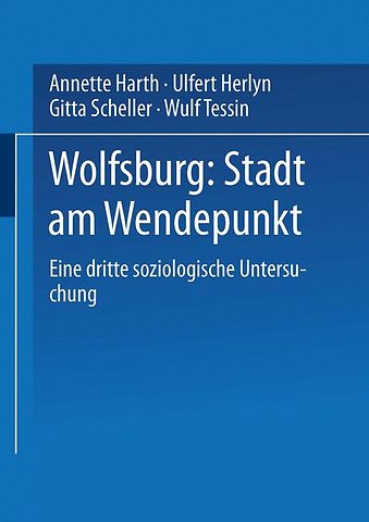 Wolfsburg: Stadt am Wendepunkt