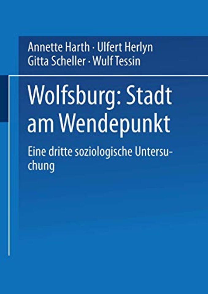 Wolfsburg: Stadt am Wendepunkt