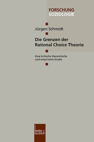 Die Grenzen der Rational Choice Theorie