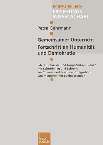Gemeinsamer Unterricht — Fortschritt an Humanität und Demokratie