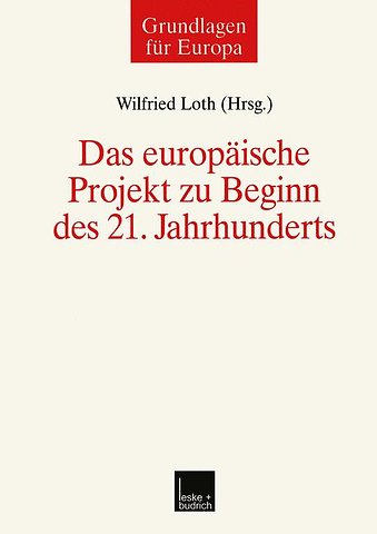 Das europäische Projekt zu Beginn des 21. Jahrhunderts