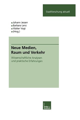 Neue Medien, Raum und Verkehr