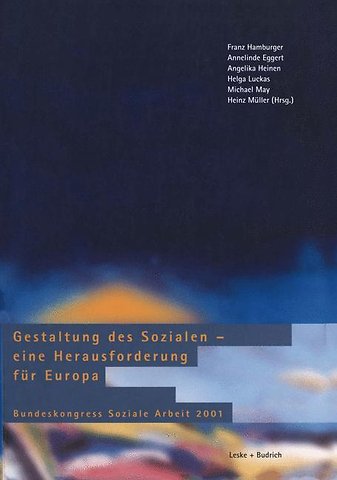 Gestaltung des Sozialen — eine Herausforderung für Europa
