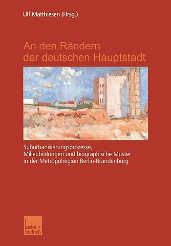 An den Rändern der deutschen Hauptstadt